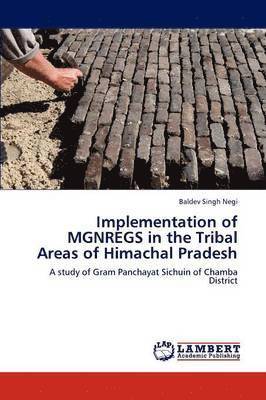 Implementation of MGNREGS in the Tribal Areas of Himachal Pradesh 1