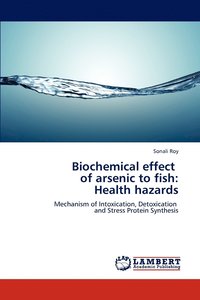 bokomslag Biochemical Effect of Arsenic to Fish