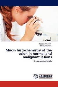 bokomslag Mucin Histochemistry of the Colon in Normal and Malignant Lesions