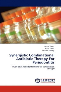 bokomslag Synergistic Combinational Antibiotic Therapy For Periodontitis