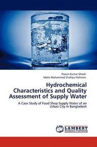 bokomslag Hydrochemical Characteristics and Quality Assessment of Supply Water