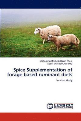 Spice Supplementation of forage based ruminant diets 1