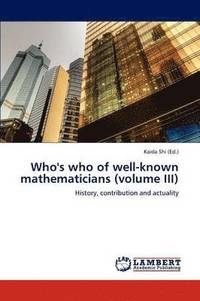 bokomslag Who's who of well-known mathematicians (volume III)