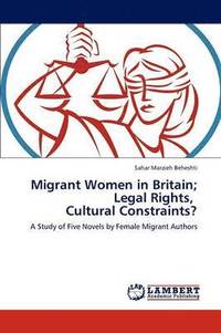 bokomslag Migrant Women in Britain; Legal Rights, Cultural Constraints?
