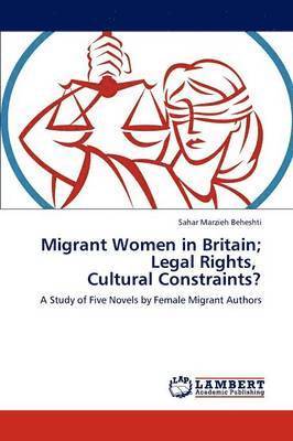 Migrant Women in Britain; Legal Rights, Cultural Constraints? 1