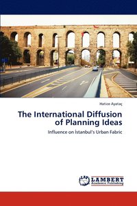 bokomslag The International Diffusion of Planning Ideas