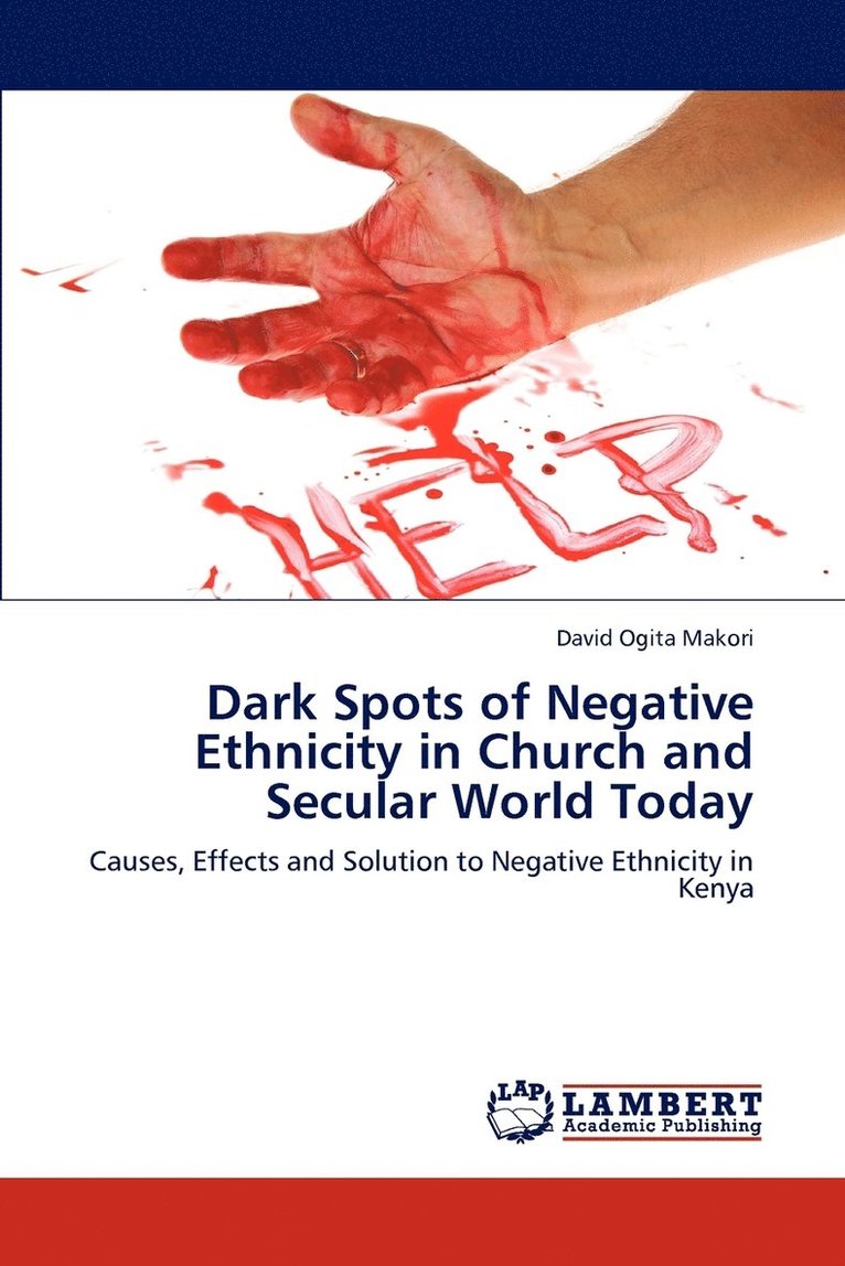Dark Spots of Negative Ethnicity in Church and Secular World Today 1