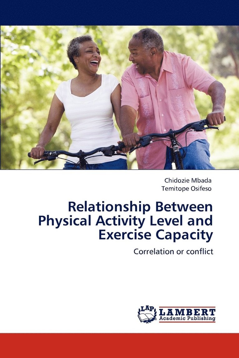 Relationship Between Physical Activity Level and Exercise Capacity 1