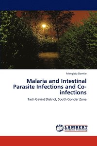 bokomslag Malaria and Intestinal Parasite Infections and Co-infections