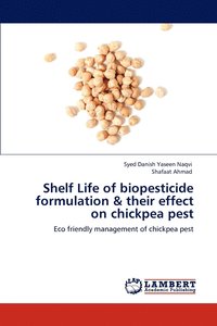 bokomslag Shelf Life of biopesticide formulation & their effect on chickpea pest