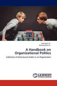 bokomslag A Handbook on Organizational Politics