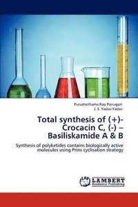 bokomslag Total Synthesis of (+)- Crocacin C, (-) - Basiliskamide A & B