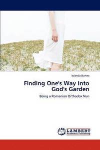 bokomslag Finding One's Way Into God's Garden