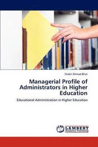 bokomslag Managerial Profile of Administrators in Higher Education