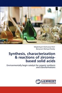 bokomslag Synthesis, characterization & reactions of zirconia-based solid acids