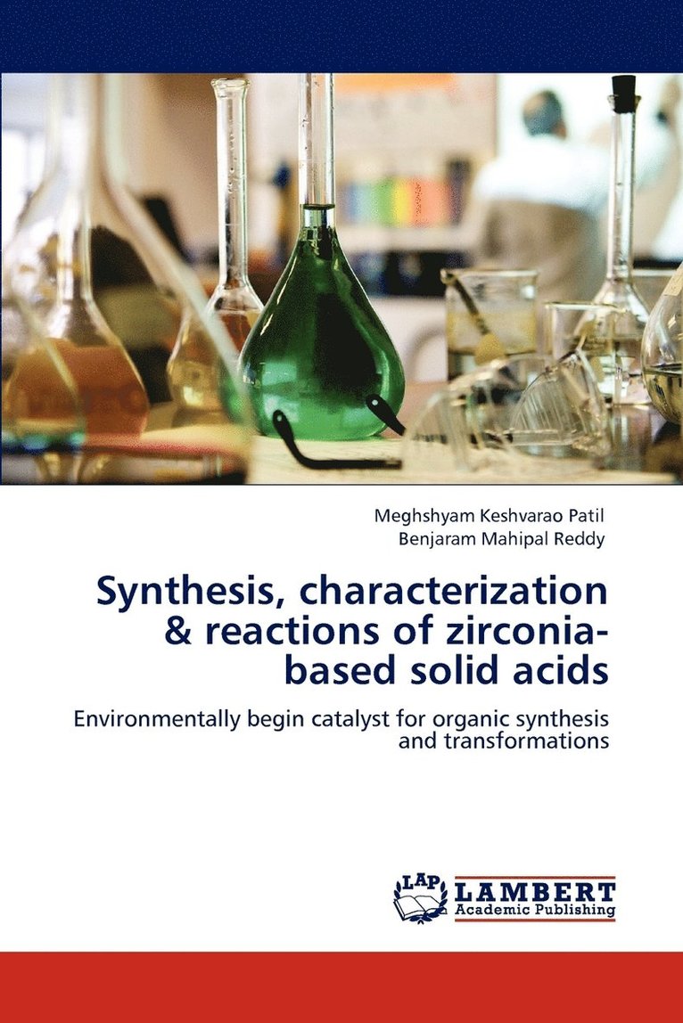 Synthesis, characterization & reactions of zirconia-based solid acids 1