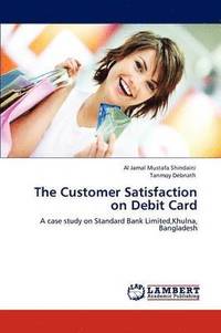 bokomslag The Customer Satisfaction on Debit Card