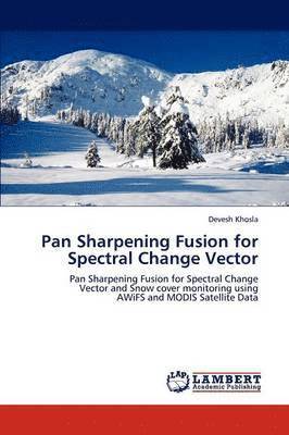 Pan Sharpening Fusion for Spectral Change Vector 1