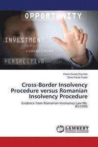 bokomslag Cross-Border Insolvency Procedure versus Romanian Insolvency Procedure