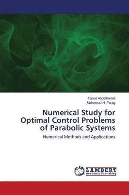 bokomslag Numerical Study for Optimal Control Problems of Parabolic Systems