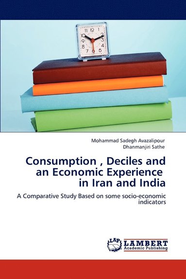 bokomslag Consumption, Deciles and an Economic Experience in Iran and India