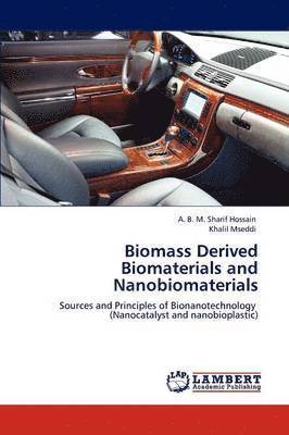 Biomass Derived Biomaterials and Nanobiomaterials 1