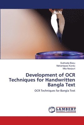 Development of OCR Techniques for Handwritten Bangla Text 1