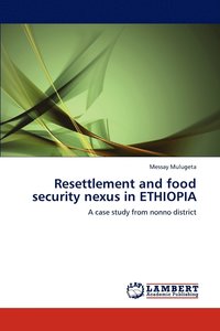 bokomslag Resettlement and food security nexus in ETHIOPIA