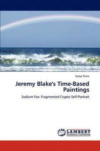 bokomslag Jeremy Blake's Time-Based Paintings