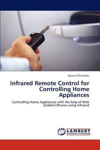 bokomslag Infrared Remote Control for Controlling Home Appliances