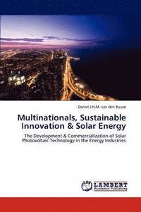 bokomslag Multinationals, Sustainable Innovation & Solar Energy