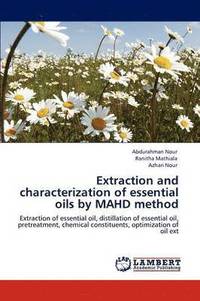 bokomslag Extraction and Characterization of Essential Oils by Mahd Method
