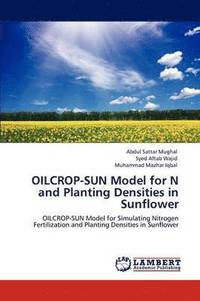 bokomslag OILCROP-SUN Model for N and Planting Densities in Sunflower