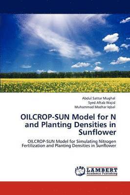 OILCROP-SUN Model for N and Planting Densities in Sunflower 1