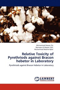 bokomslag Relative Toxicity of Pyrethriods against Bracon hebetor in Laboratory