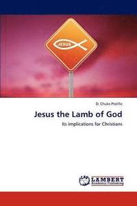 bokomslag Jesus the Lamb of God