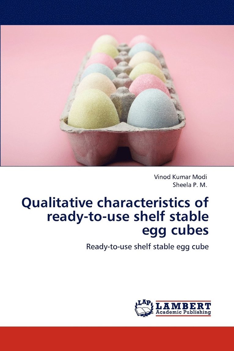 Qualitative characteristics of ready-to-use shelf stable egg cubes 1