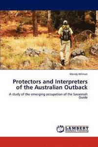 bokomslag Protectors and Interpreters of the Australian Outback