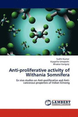 bokomslag Anti-proliferative activity of Withania Somnifera