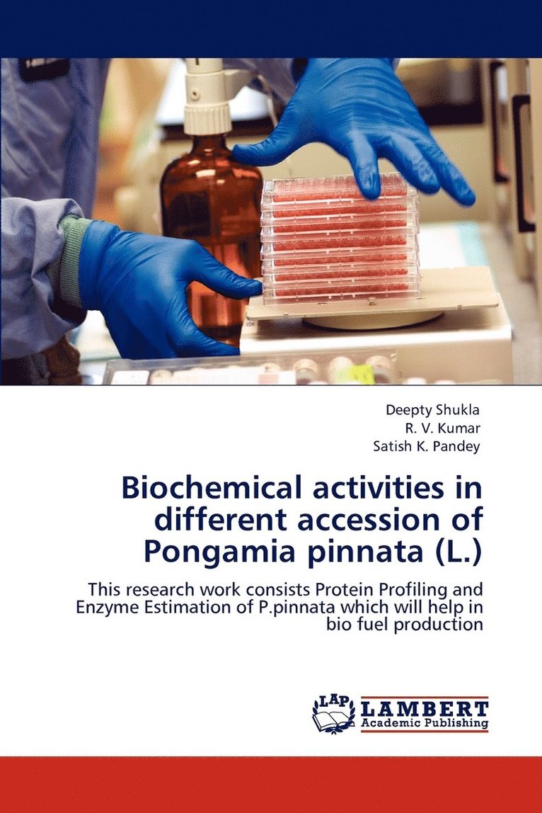 Biochemical activities in different accession of Pongamia pinnata (L.) 1