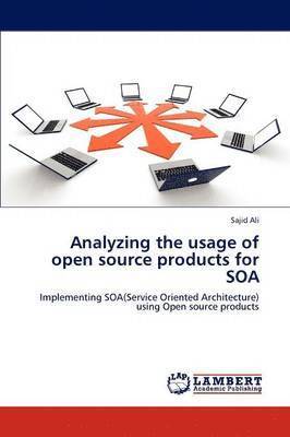 Analyzing the usage of open source products for SOA 1