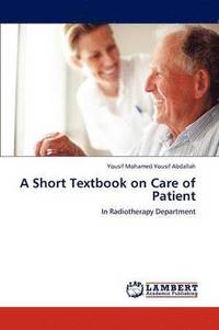 bokomslag A Short Textbook on Care of Patient