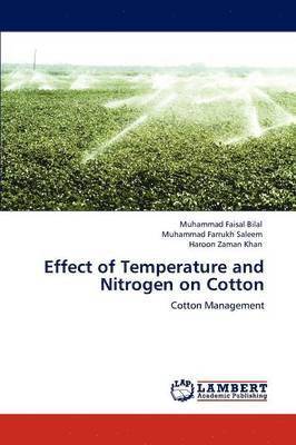 bokomslag Effect of Temperature and Nitrogen on Cotton