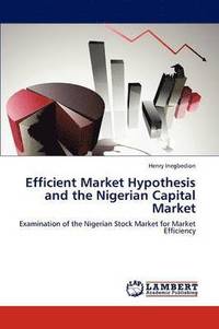 bokomslag Efficient Market Hypothesis and the Nigerian Capital Market