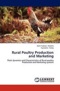 bokomslag Rural Poultry Production and Marketing