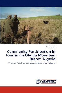 bokomslag Community Participation in Tourism in Obudu Mountain Resort, Nigeria