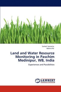 bokomslag Land and Water Resource Monitoring in Paschim Medinipur, WB, India