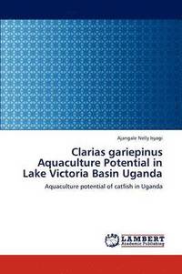 bokomslag Clarias gariepinus Aquaculture Potential in Lake Victoria Basin Uganda