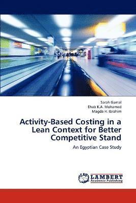 bokomslag Activity-Based Costing in a Lean Context for Better Competitive Stand