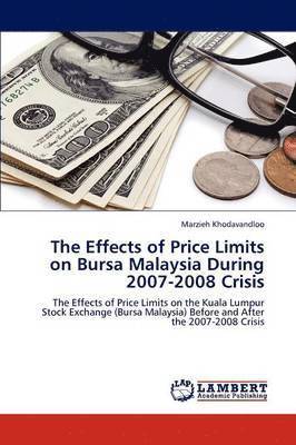 The Effects of Price Limits on Bursa Malaysia During 2007-2008 Crisis 1